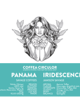 PANAMA Savage Coffees Iridescence Geisha Carbonic Macerated Washed